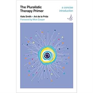 The Pluralistic Therapy Primer by Ani de la Prida