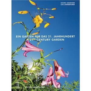 21st Century Garden by Lois Lammerhuber