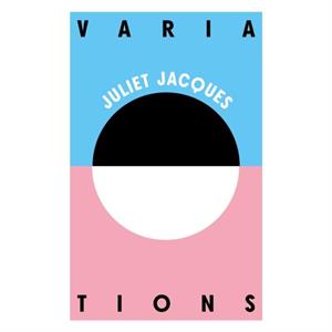 Variations by Juliet Jacques