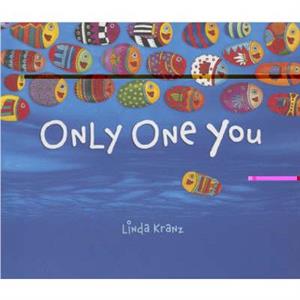 Only One You by Linda Kranz