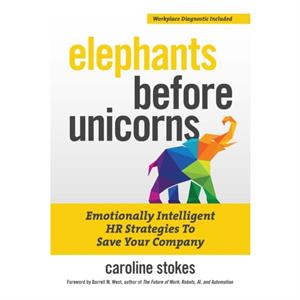 Elephants Before Unicorns by Caroline Stokes