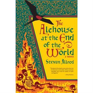The Alehouse at the End of the World by Stevan Allred