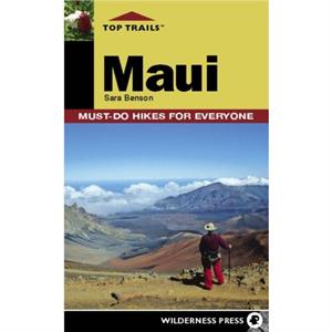 Top Trails Maui by Sara Benson