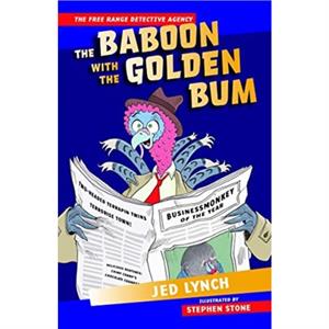 The Baboon with the Golden Bum by Jed Lynch