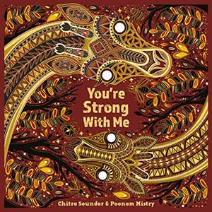 Youre Strong with Me by Chitra Soundar