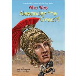 Who Was Alexander the Great by Who HQ