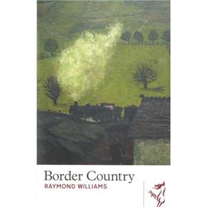 Border Country by Raymond Williams