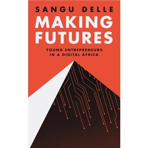 Making Futures by Sangu Delle