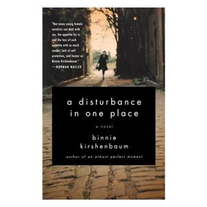 A Disturbance in One Place by Binnie Kirshenbaum