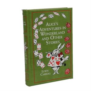 Alices Adventures in Wonderland and Other Stories by Lewis Carroll