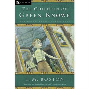 The Children of Green Knowe by Illustrated by Peter Boston L M Boston
