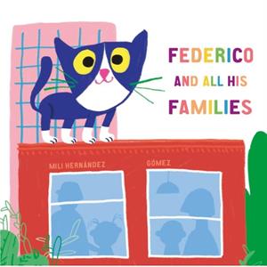 Federico and All His Families by Mili Hernndez