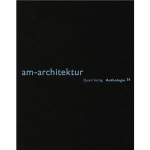 amarchitektur by Heinz Wirz