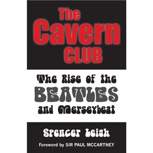 Cavern Club by Spencer Leigh