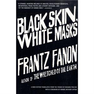 Black Skin White Masks by Frantz Fanon