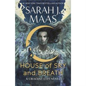 House of Sky and Breath by Sarah J Maas