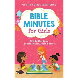 Bible Minutes for Girls by Compiled by Barbour Staff