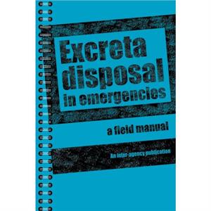 Excreta Disposal in Emergencies by Peter Harvey