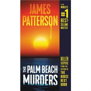 The Palm Beach Murders by James Patterson