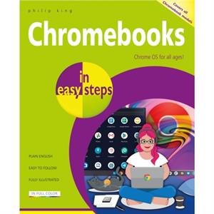 Chromebooks in easy steps by Philip King