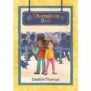 Chameleon Dad by Debbie Thomas