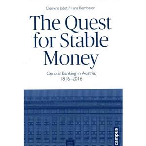 The Quest for Stable Money by Hans Kernbauer