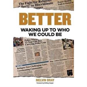 Better by Melvin Bray