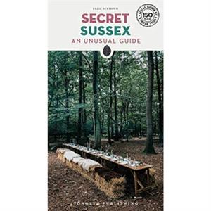 Secret Sussex Guide by Ellie Seymour