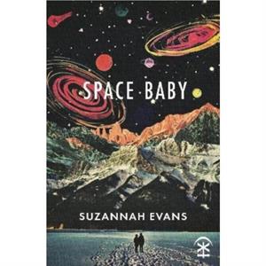 Space Baby by Suzannah Evans