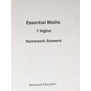 ESSENTIAL MATHS 7 HIGHER HOMEWORK ANSWER BOOK by DAVID RAYNER