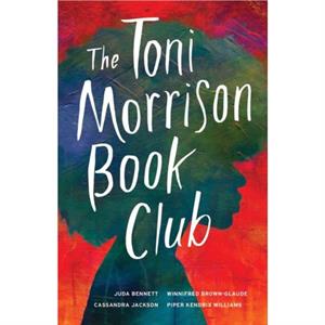 The Toni Morrison Book Club by Piper Kendrix Williams