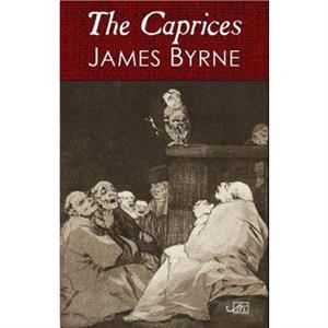 The Caprices by James Byrne