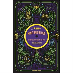 Nine Bar Blues by Sheree Rene Thomas