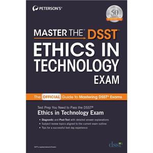 Master the DSST Ethics in Technology Exam by Petersons