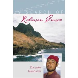 In Search of Robinson Crusoe by Daisuke Takahashi