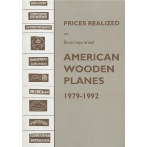 Prices Realized on Rare Imprinted American Wooden Planes  19791992 by Martyl Pollak