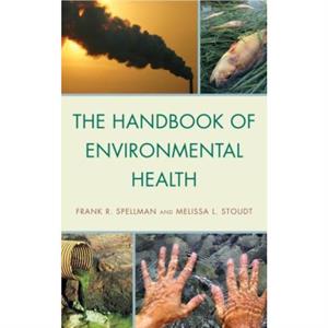 The Handbook of Environmental Health by Melissa L. Stoudt