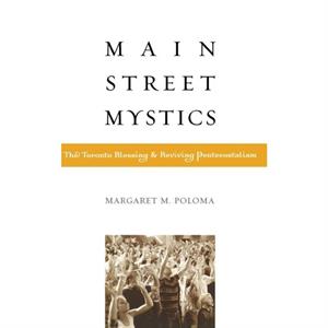 Main Street Mystics by Margaret Poloma