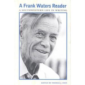 A Frank Waters Reader by Frank Waters