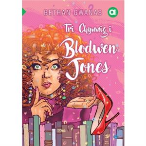 Cyfres Amdani Tri Chynnig i Blodwen Jones by Bethan Gwanas