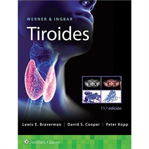 Werner  Ingbar. Tiroides by Lewis E. Braverman