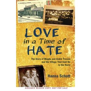 Love in a Time of Hate by Schott Hanna Schott