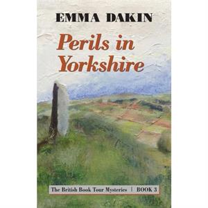 Perils in Yorkshire by Emma Dakin