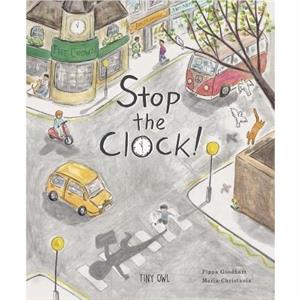 Stop the Clock by Pippa Goodhart