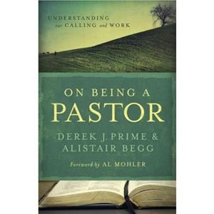 On Being a Pastor by Alistair Begg