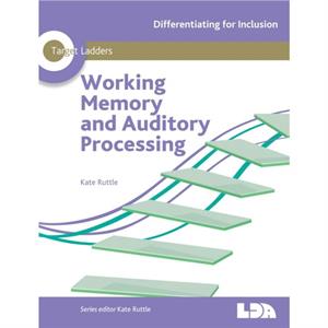 Target Ladders Working Memory  Auditory Processing by Kate Ruttle