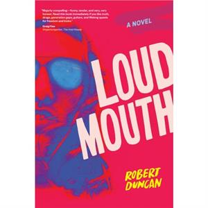 Loudmouth by Robert Duncan