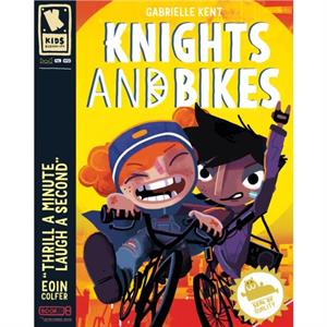 Knights and Bikes by Gabrielle Kent