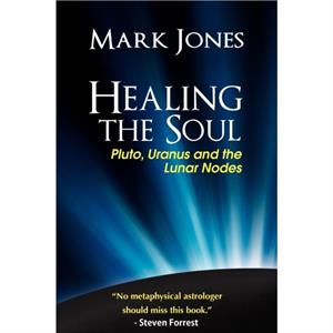 Healing the Soul by Mark Jones