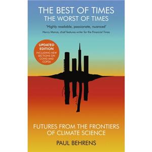 The Best of Times The Worst of Times by Paul Author Behrens